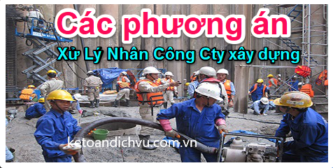 Chi phí nhân công công ty xây dựng