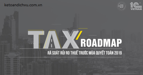 Rà soát rủi ro về thuế mùa quyết toán 2019, 2020