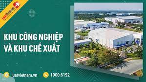 Hiểu đúng về khu công nghiệp, khu chế xuất và cách phân biệt
