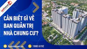 05 điều cần biết về Ban quản trị nhà chung cư