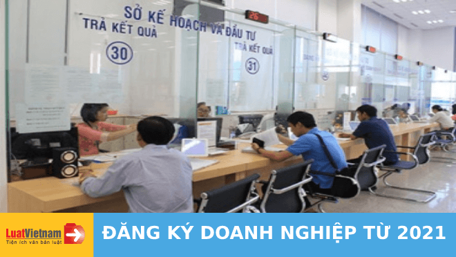 Tổng hợp 6 điểm mới về đăng ký doanh nghiệp từ 2021
