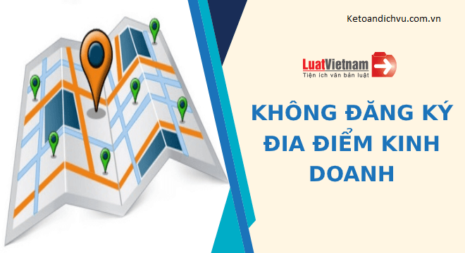 Không đăng ký địa điểm kinh doanh bị phạt tới 10 triệu đồng