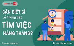 Thông báo tìm việc hằng tháng: Người nhận trợ cấp thất nghiệp cần biết gì?