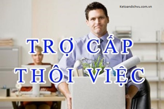 Thử việc có được tính nhận trợ cấp thôi việc?